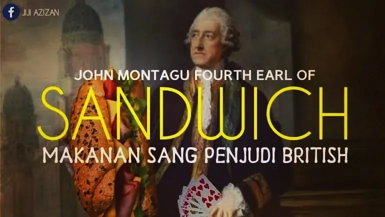 Sandwich: Makanan Sang Pejudi British